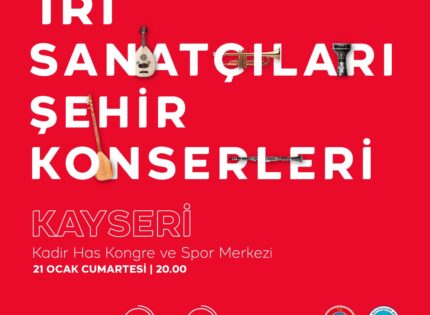 TRT SANATÇILARI KAYSERİ’YE GELİYOR